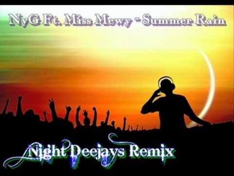 NyG Ft. Miss Mewy - Summer Rain (Night Deejays Remix)