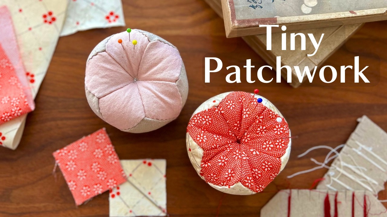 A Patchwork Pincushion from 15 Tiny Squares | Sewing with Fabric Scraps