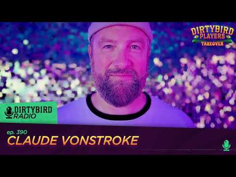 Dirtybird Radio 390 - Claude VonStroke