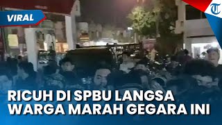 Ricuh di SPBU Langsa Aceh! Warga Marah saat Pengisian BBM Dihentikan, Tong Sampah & Plang Dibanting