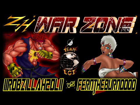 ZH WAR ZONE  :  llRoBzillaH2Oll  vs  FerNthEBuRN0000 - FT5
