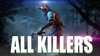 Dead By Daylight 2018 - &quot;All TRAILERS &amp; KILLERS&quot; - DEAD BY DAYLIGHT EVOLUTION 2018