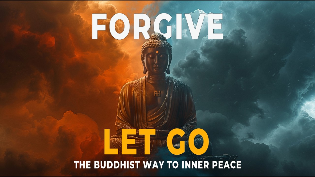How to FORGIVE and LET GO? The Buddha's Wisdom Challenge