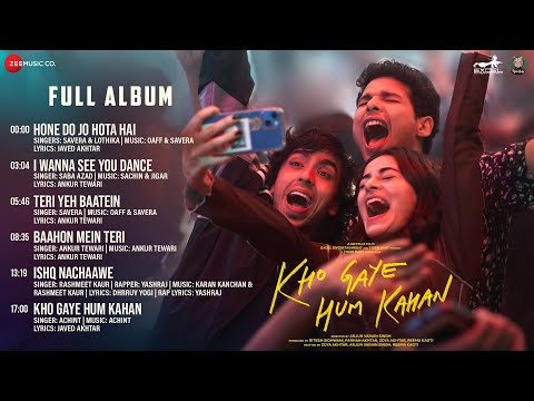 Kho Gaye Hum Kahan - Full Album | Siddhant Chaturvedi | Ananya Panday | Adarsh Gourav