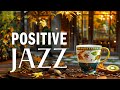 Positive Jazz Music Sweet Autumn Bossa Nova Instrumental For Studying Working Morning