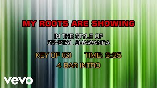 Crystal Shawanda - My Roots Are Showing (Karaoke)