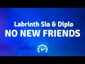 LSD No New Friends Lyrics Ft Sia Diplo Labrinth