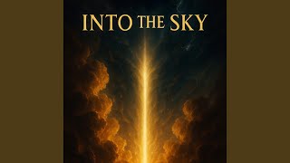 Download lagu Into the Sky mp3 Download lagu Into the Sky mp3