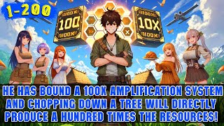 He Unlocked the 100x Amplification System, Boosting His Wealth, Resources, Talent, and EXP 100-Fold!
