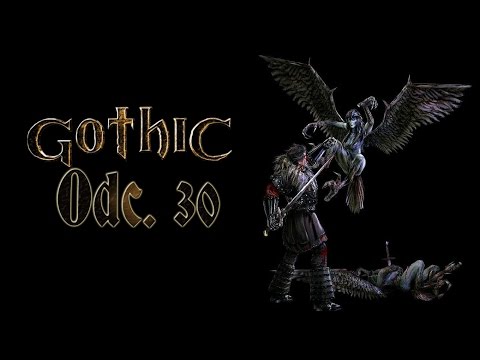 Zagrajmy w Gothic odc.30 "Nie ma kodów, nie ma przejścia"