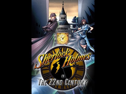 Sherlock Holmes in the 22nd Century S02E09   A Case of Identity