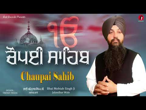 Chaupai sahib by Bh Mehtab singh jalandhar WALE