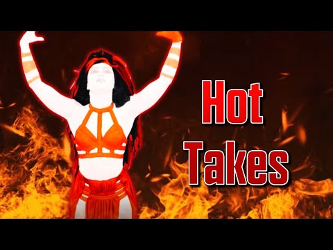 My Just Dance Hot Takes