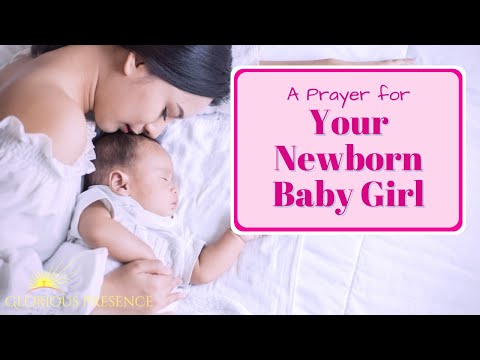 A Prayer for Your Newborn Baby Girl