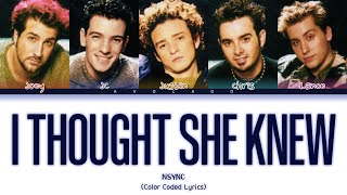 *NSYNC - I Thought She Knew (Color Coded Lyrics)