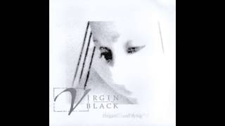 04. Virgin Black - And the Kiss of God&#39;s Mouth part II
