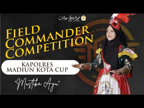FIELD COMMANDER - LOMBA DRUMBAND KAPOLRES MADIUN KOTA CUP - MUSTIKA AYU