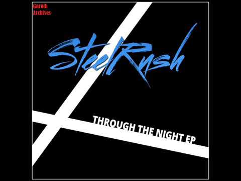 Through the Night - Steel Rush [2016](IND)|Melodic Rock