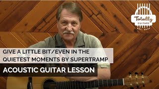 Even In The Quietest Moments by Supertramp - Acoustic Guitar Lesson Preview from Totally Guitars