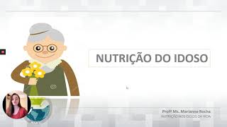 NUTRIÇĀO DO IDOSO | NUTRIÇÃO NOS CICLOS