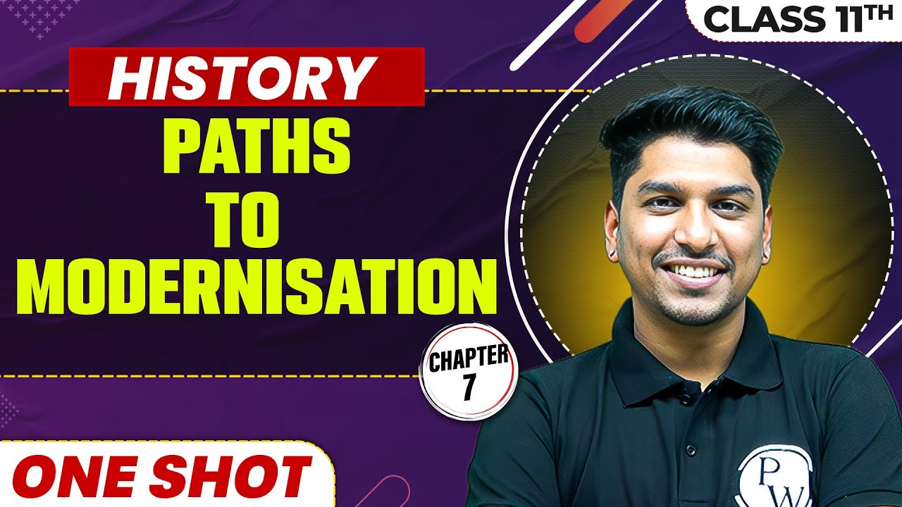 PATHS TO MODERNISATION In One Shot | Class 11 Board | HISTORY