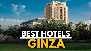 Best Hotels In Ginza, Japan - Top 5 Picks For Any Budget