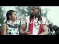 Golibe - Flavour (Speed Up Afrobeats)