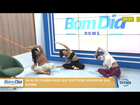 Dicas de flexibilidade que você pode inserir na sua rotina 02 06 2021