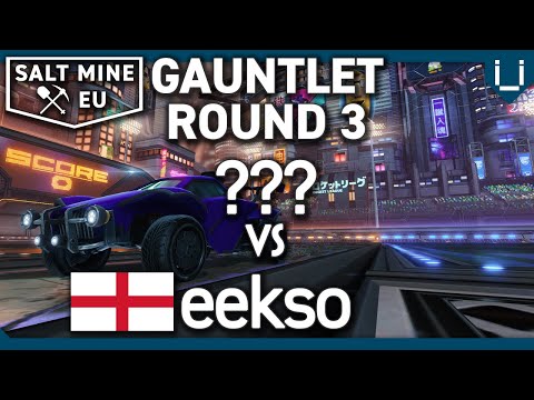 Salt Mine EU Ep.28 | Gauntlet Round 3 | ??? vs eekso | 1v1 Rocket League Tournament