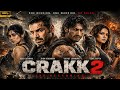 CRAKK 2 Full Action Movie 2026 John Abraham Vidyut Jammwal Bollywood Action