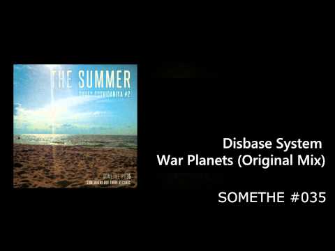Disbase System - War Planet (Original Mix) [SOMETHE #035]