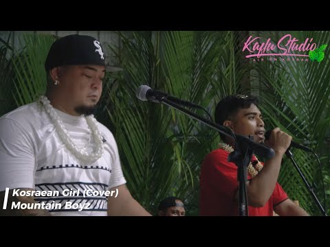 Mountain Boyz - My Kosraean Girl (Cover)