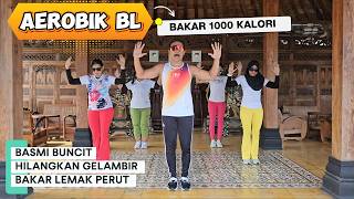 Download lagu AEROBIK BL BAKAR 1000 KALORI mp3 Download lagu AEROBIK BL BAKAR 1000 KALORI mp3