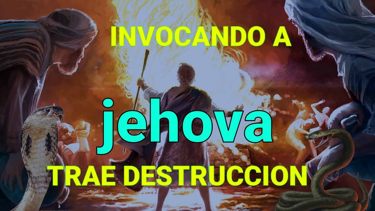 jehova EL FALSO DIOS 💀 ☠️ SI USTED INVOCA EL NOMBRE DE jehova USTED SERA DESTRUIDO