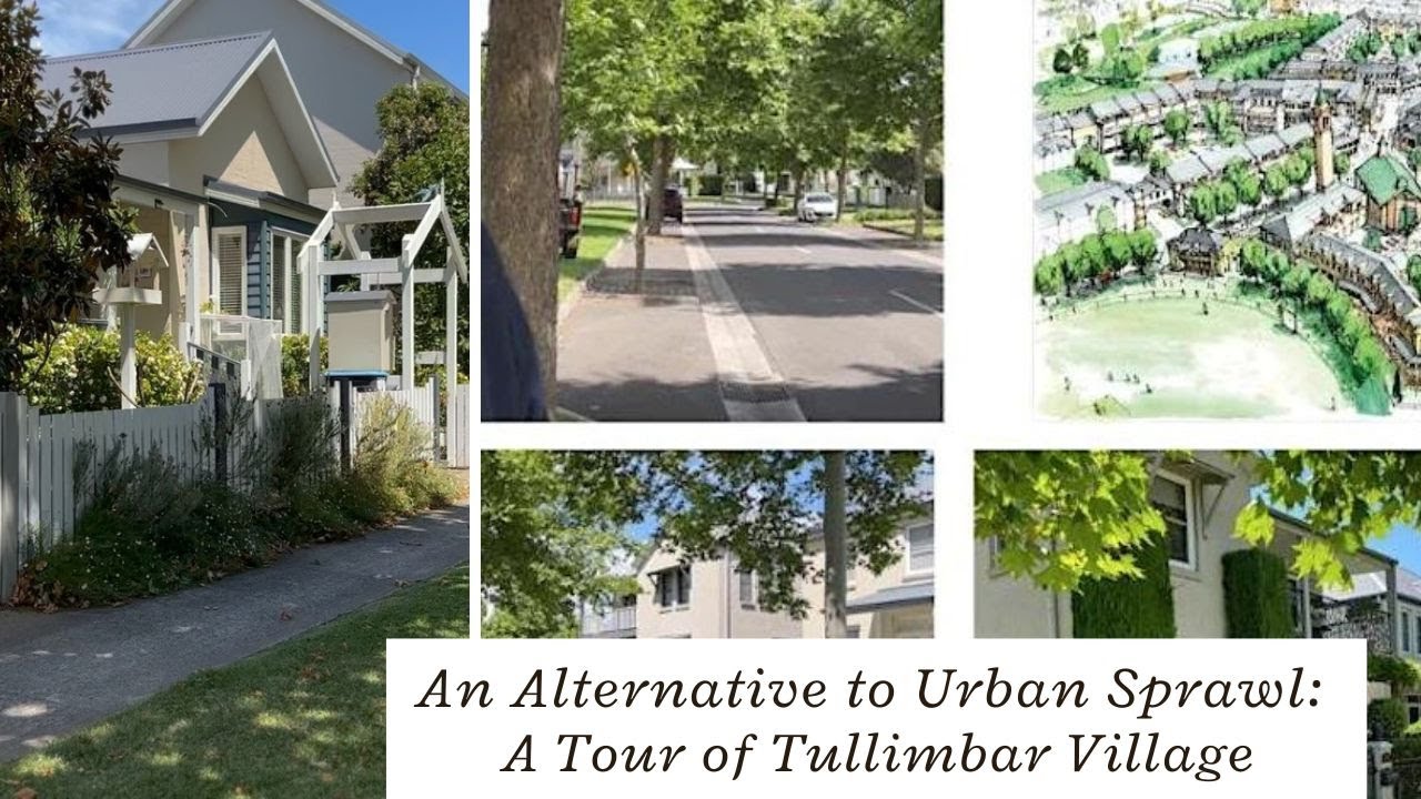 An Alternative to Urban Sprawl: A Tour of Tullimbar Village