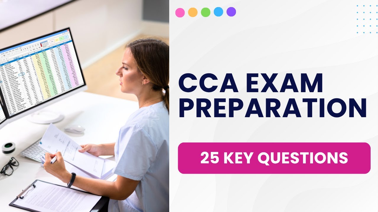 CCA Exam Preparation 2026 - Medical Coding Practice Test (25 Key Questions)