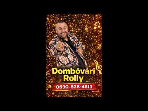 DOMBÓVÁRI ROLLY 2026 -  //Csók-Csók//Fésüld Babám//MIX//