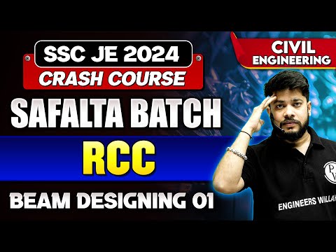 SSC JE Crash Course 2024 - Safalta Batch | RCC 01 | Beam Designing | Civil Engineering
