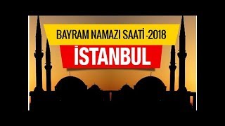İstanbul bayramı namaz saati 2018 Diyanet listes
