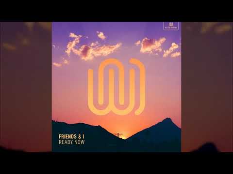 Friends & I - Ready Now [Lyrics/가사/해석]