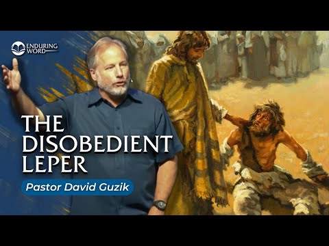 The Disobedient Leper | Mark 1:36-45