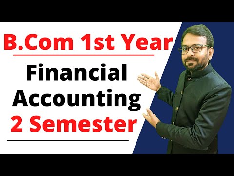 Financial accounting 2 semester | b.com sem 2 financial accounting