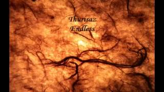 Endless - Thurisaz - Vein Songs