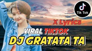 Download lagu DJ GRATATA TA X (LYRICS) TIKTOK VIRAL 2021 mp3 Download lagu DJ GRATATA TA X (LYRICS) TIKTOK VIRAL 2021 mp3