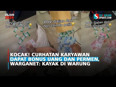 Kocak! Curhatan Karyawan Dapat Bonus Uang dan Permen, Warganet: Kayak di Warung