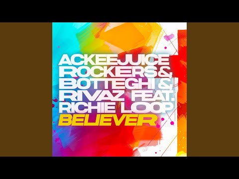 Believer (feat. Richie Loop)