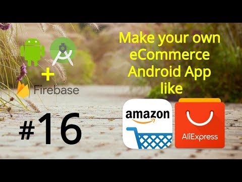Make an Android App like Amazon AliExpress eCommerce Android App Project Tutorial