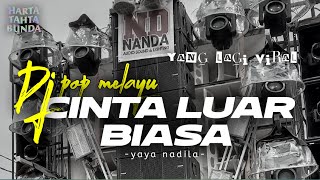 Download lagu DJ CINTA LUAR BIASA || CINTAKU SUNGGUH LUAR BIASA (COVER) LAGU Cipt.Ajhay TRENDING VIRAL TIKTOK 2K25 mp3