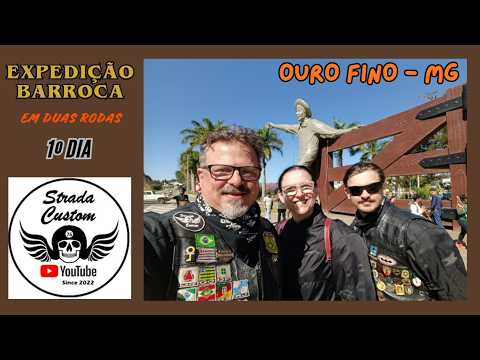 1º DIA - EXPEDIÇÃO BARROCA - OURO FINO - MG