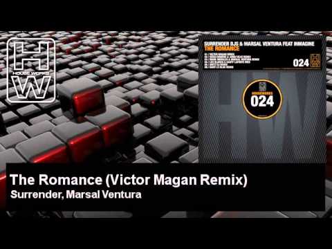 Surrender, Marsal Ventura - The Romance - Victor Magan Remix - feat. Inmagine - HouseWorks